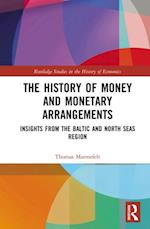 History of Money and Monetary Arrangements