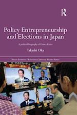 Policy Entrepreneurship and Elections in Japan