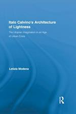Italo Calvino''s Architecture of Lightness