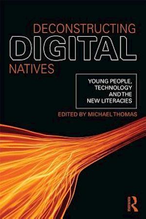 Deconstructing Digital Natives