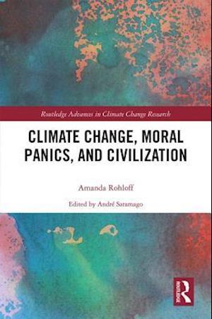 Climate Change, Moral Panics and Civilization