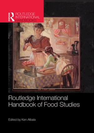 Routledge International Handbook of Food Studies