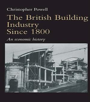 The British Building Industry since 1800