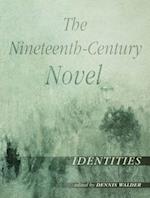 The Nineteenth-Century Novel: Identities