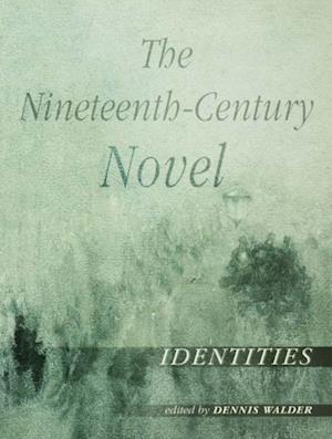 The Nineteenth-Century Novel: Identities