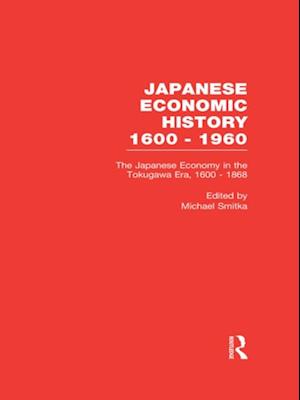 The Japanese Economy in the Tokugawa Era, 1600-1868