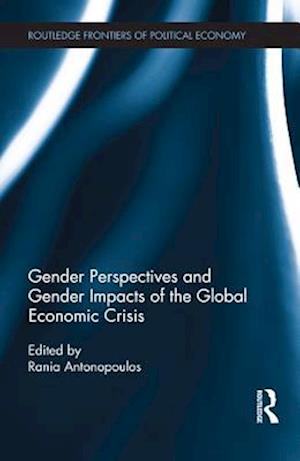 Gender Perspectives and Gender Impacts of the Global Economic Crisis