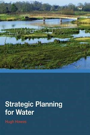 Strategic Planning for Water