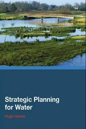 Strategic Planning for Water