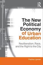 New Political Economy of Urban Education