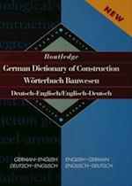 Routledge German Dictionary of Construction Worterbuch Bauwesen