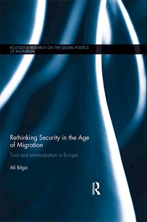 Rethinking Security in the Age of Migration