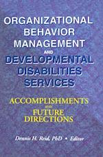 Organizational Behavior Management and Developmental Disabilities Services