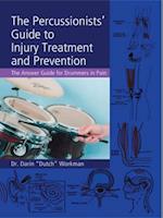 The Percussionists'' Guide to Injury Treatment and Prevention