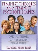 Feminist Theories and Feminist Psychotherapies