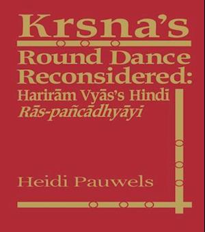 Krsna''s Round Dance Reconsidered