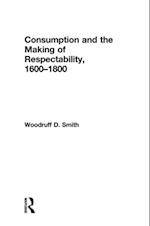 Consumption and the Making of Respectability, 1600-1800