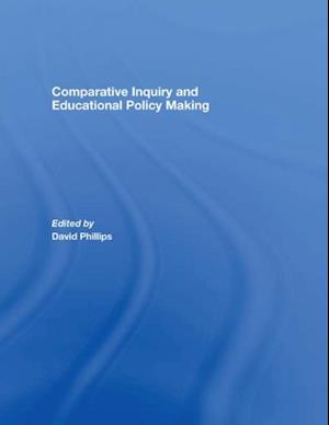 Comparative Inquiry and Educational Policy Making