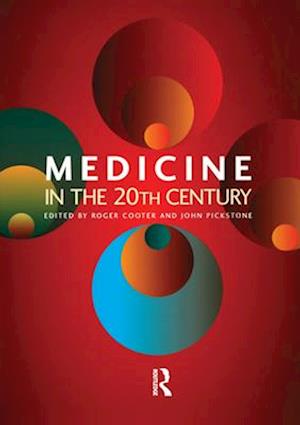 Companion to Medicine in the Twentieth Century