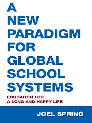 New Paradigm for Global School Systems