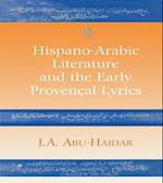 Hispano-Arabic Literature and the Early Provencal Lyrics