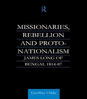 Missionaries, Rebellion and Proto-Nationalism