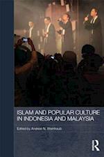 Islam and Popular Culture in Indonesia and Malaysia