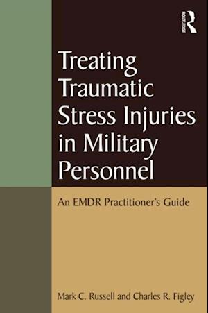 Treating Traumatic Stress Injuries in Military Personnel