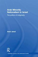 Arab Minority Nationalism in Israel