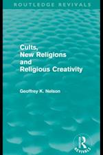 Cults, New Religions and Religious Creativity