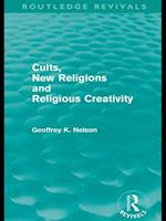 Cults, New Religions and Religious Creativity