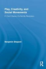 Play, Creativity, and Social Movements