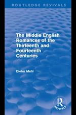 Middle English Romances of the Thirteenth and Fourteenth Centuries (Routledge Revivals)