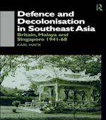 Defence and Decolonisation in South-East Asia