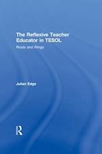 Reflexive Teacher Educator in TESOL