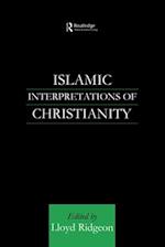 Islamic Interpretations of Christianity