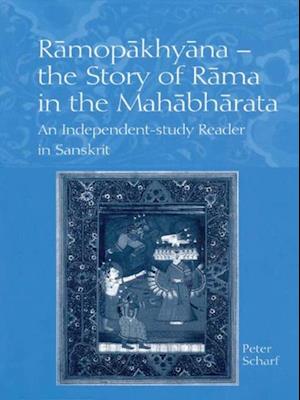 Ramopakhyana - The Story of Rama in the Mahabharata