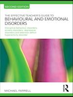 Effective Teacher's Guide to Behavioural and Emotional Disorders