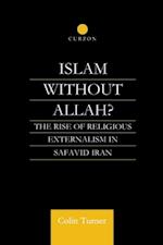 Islam Without Allah?