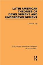 Latin American Theories of Development and Underdevelopment
