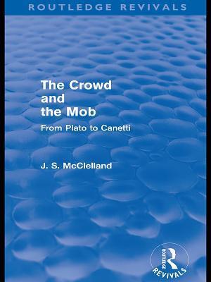 The Crowd and the Mob (Routledge Revivals)