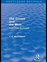 The Crowd and the Mob (Routledge Revivals)