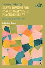 Affect Theory of Silvan Tomkins for Psychoanalysis and Psychotherapy