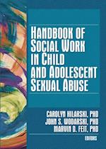 Handbook of Social Work in Child and Adolescent Sexual Abuse