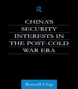 China''s Security Interests in the Post-Cold War Era