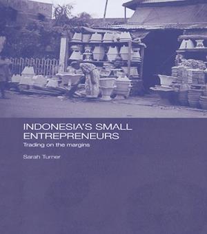 Indonesia''s Small Entrepreneurs