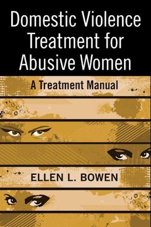 Domestic Violence Treatment for Abusive Women