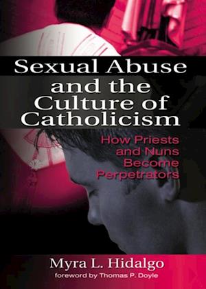 Sexual Abuse and the Culture of Catholicism