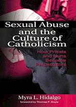 Sexual Abuse and the Culture of Catholicism