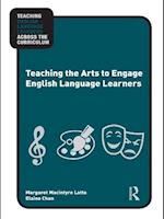 Teaching the Arts to Engage English Language Learners